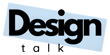 Design Talk